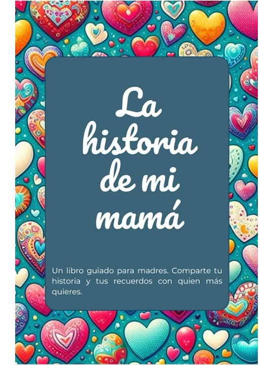 Libro La Historia de mi mamá - Laboratorio de Cuentos