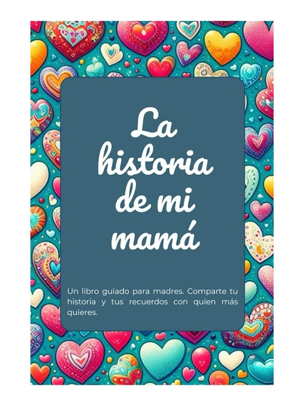 Libro La Historia de mi mamá - Laboratorio de Cuentos
