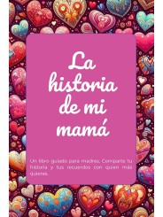 Mamá, ¿nos cuentas tu historia?