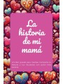 Mamá, ¿nos cuentas tu historia?